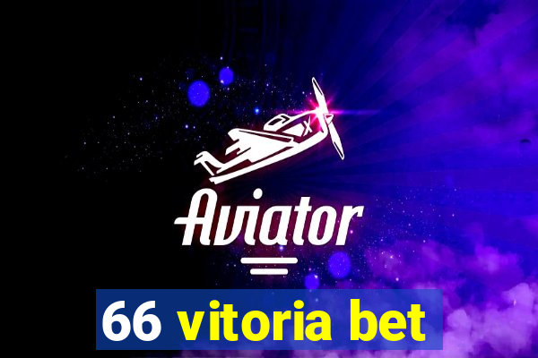 66 vitoria bet